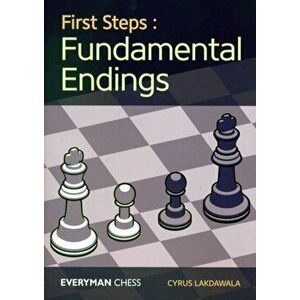 First Steps: Fundamental Endings, Paperback - Cyrus Lakdawala imagine