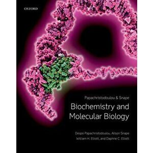 Biochemistry and Molecular Biology, Paperback - Daphne C. Elliott imagine
