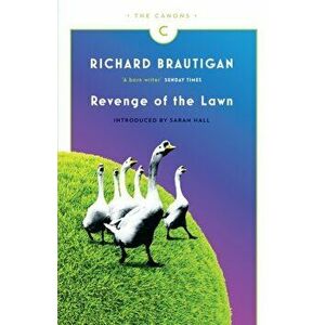 Revenge of the Lawn. Stories 1962-1970, Paperback - Richard Brautigan imagine