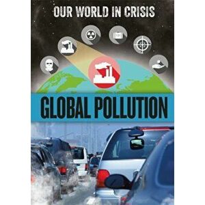 Global Pollution, Hardback - Franklin Watts imagine
