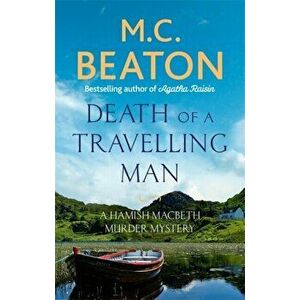 Death of a Travelling Man, Paperback - M. C. Beaton imagine