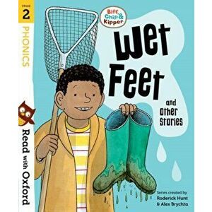 Read with Oxford: Stage 2: Biff, Chip and Kipper: Wet Feet and Other Stories, Paperback - Cynthia Rider imagine