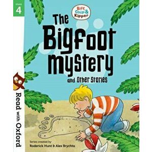 Read with Oxford: Stage 4: Biff, Chip and Kipper: Bigfoot Mystery and Other Stories, Paperback - *** imagine