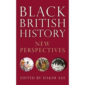Black British History. New Perspectives, Paperback - *** imagine