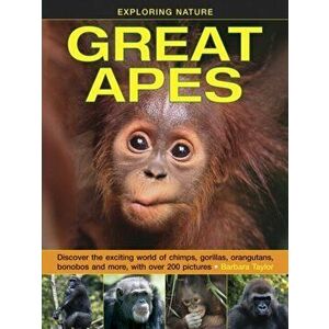 Exploring Nature: Great Apes, Hardback - Barbara Taylor imagine