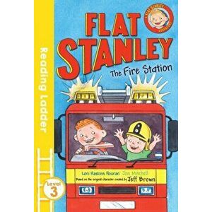 Flat Stanley and the Fire Station, Paperback - Jeff Brown imagine