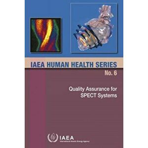 Quality Assurance for SPECT Systems, Paperback - *** imagine