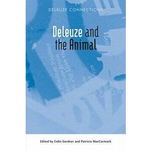 Deleuze and the Animal, Paperback - *** imagine