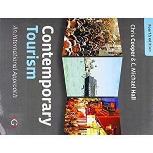Contemporary Tourism. An international approach, Paperback - C Michael Hall imagine