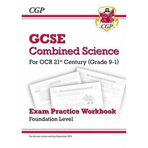 Grade 9-1 GCSE Combined Science: OCR 21st Century Exam Practice Workbook - Foundation, Paperback - *** imagine