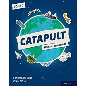 Catapult: Student Book 1, Paperback - Peter Ellison imagine