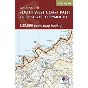 South West Coast Path Map Booklet - Vol 2: St Ives to Plymouth. 1: 25, 000 OS Route Mapping, Paperback - Paddy Dillon imagine
