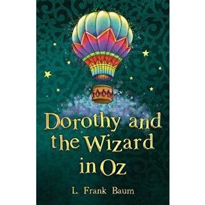 Dorothy and the Wizard in Oz, Paperback - *** imagine