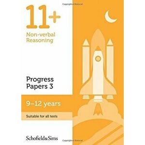 11+ Non-verbal Reasoning Progress Papers Book 3: KS2, Ages 9-12, Paperback - Rebecca Brant imagine