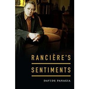 Ranciere's Sentiments, Paperback - Davide Panagia imagine