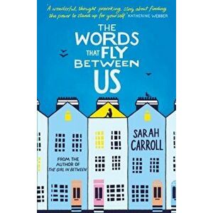 Words That Fly Between Us, Paperback - Sarah Carroll imagine