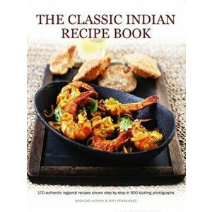 Classic Indian Recipe Book, Paperback - Rafi Fernandez imagine