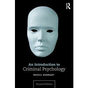 Introduction to Criminal Psychology, Paperback - Russil Durrant imagine