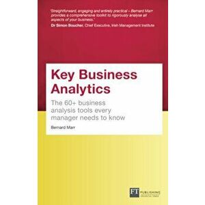 Key Business Analytics, Travel Edition - better understand customers, identify cost savings and growth opportunities, Paperback - Bernard Marr imagine