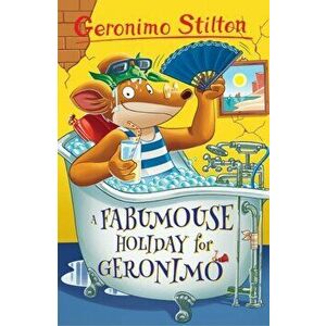 Fabumouse Holiday for Geronimo, Paperback - Geronimo Stilton imagine