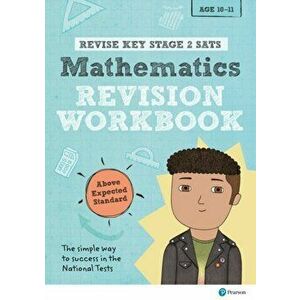Revise Key Stage 2 SATs Mathematics Revision Workbook - Above Expected Standard, Paperback - Rachel Axten-Higgs imagine