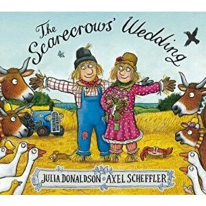 Scarecrows' Wedding, Paperback - Julia Donaldson imagine
