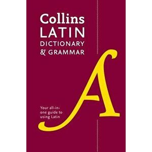Collins Latin Dictionary and Grammar. Your All-in-One Guide to Latin, Paperback - *** imagine