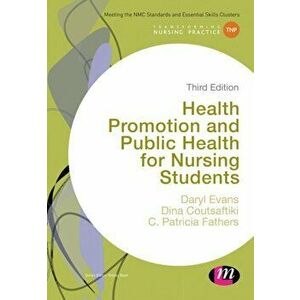 Health Promotion and Public Health for Nursing Students, Paperback - C. Patricia Fathers imagine