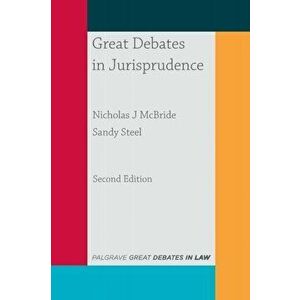 Great Debates in Jurisprudence, Paperback - Sandy Steel imagine