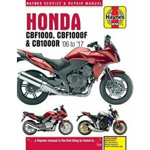 Honda CBF1000 & CB1000R ('06 To '16), Paperback - Matthew Coombs imagine