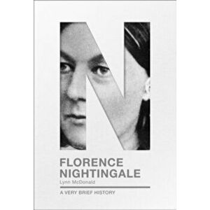 Florence Nightingale. A Very Brief History, Paperback - Lynn McDonald imagine