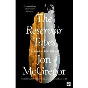 Reservoir Tapes, Paperback - Jon McGregor imagine