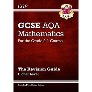 GCSE Maths AQA Revision Guide: Higher - for the Grade 9-1 Course (with Online Edition), Paperback - *** imagine