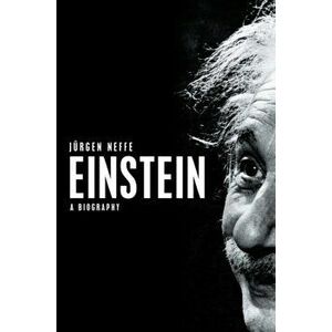 Einstein. A Biography, Paperback - Jurgen Neffe imagine