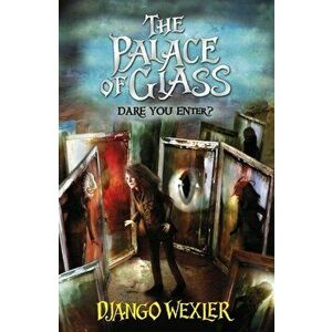 Palace of Glass, Paperback - Django Wexler imagine