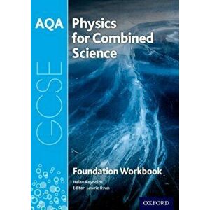 AQA GCSE Physics for Combined Science (Trilogy) Workbook: Foundation, Paperback - Helen Reynolds imagine