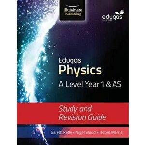 Eduqas Physics for A Level Year 1 & AS, Paperback - Nigel Wood imagine