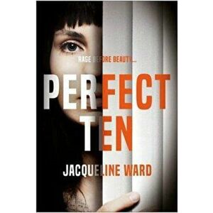 Perfect Ten. A powerful novel about one woman's search for revenge, Paperback - Jacqueline Ward imagine