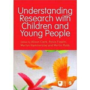 Understanding Research with Children and Young People, Paperback - *** imagine