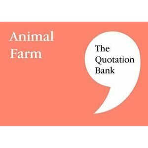 Quotation Bank. Animal Farm GCSE Revision and Study Guide for English Literature 9-1, Paperback - *** imagine