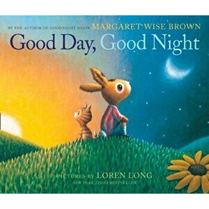 Good Day, Good Night, Paperback - Margaret Wise Brown imagine