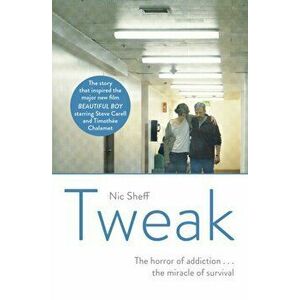 Tweak. Growing up on Crystal Meth, Paperback - Nic Sheff imagine