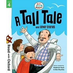 Read with Oxford: Stage 4: Biff, Chip and Kipper: A Tall Tale and Other Stories, Paperback - Paul Shipton imagine