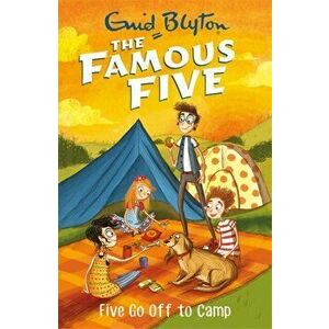 Famous Five: Five Go Off To Camp. Book 7, Paperback - Enid Blyton imagine