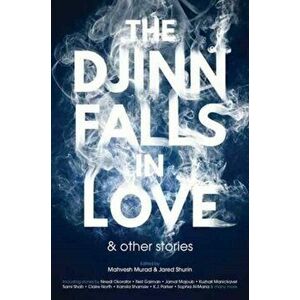 Djinn Falls in Love and Other Stories, Paperback - Kuzhali Manickavel imagine