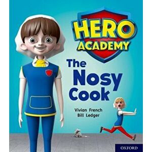 Hero Academy: Oxford Level 6, Orange Book Band: The Nosy Cook, Paperback - Vivian French imagine
