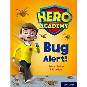 Hero Academy: Oxford Level 7, Turquoise Book Band: Bug Alert!, Paperback - John Dougherty imagine