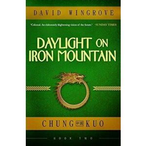 Daylight on Iron Mountain, Paperback - David Wingrove imagine