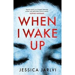 When I Wake Up, Hardback - Jessica Jarlvi imagine