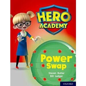 Hero Academy: Oxford Level 8, Purple Book Band: Power Swap, Paperback - Steven Butler imagine